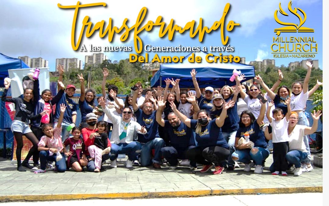 Transformando a las nuevas generaciones a través del amor de Cristo con la Iglesia Millennial Church (San Antonio de los Altos, Edo. Miranda)